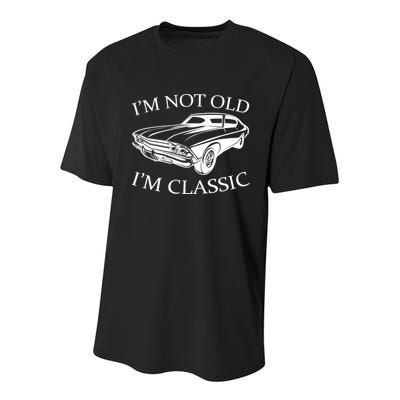 I'm Not Old I'm Classic Youth Performance Sprint T-Shirt