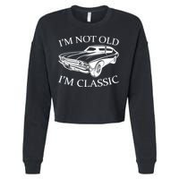 I'm Not Old I'm Classic Cropped Pullover Crew