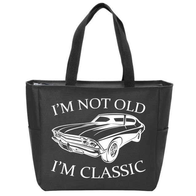 I'm Not Old I'm Classic Zip Tote Bag
