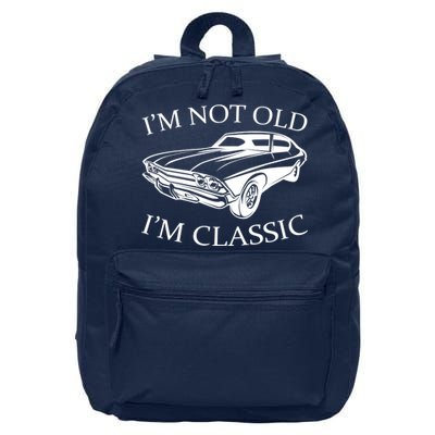 I'm Not Old I'm Classic 16 in Basic Backpack