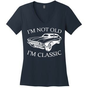 I'm Not Old I'm Classic Women's V-Neck T-Shirt