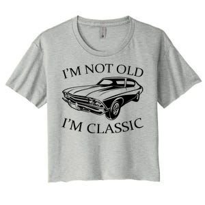 I'm Not Old I'm Classic Women's Crop Top Tee