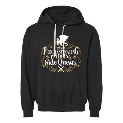 I'm Not Procrastinating I'm Doing Side Quest RPG Garment-Dyed Fleece Hoodie