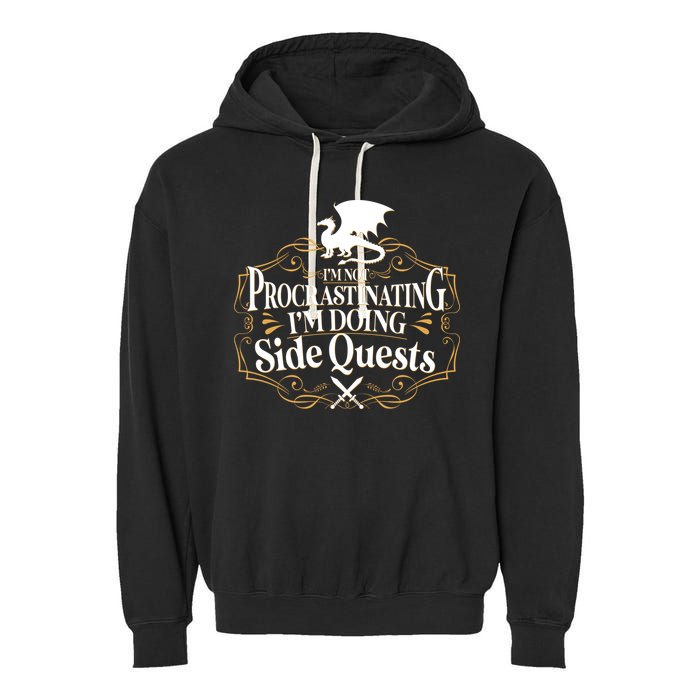 I'm Not Procrastinating I'm Doing Side Quest RPG Garment-Dyed Fleece Hoodie