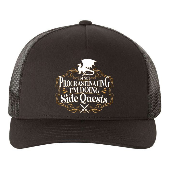 I'm Not Procrastinating I'm Doing Side Quest RPG Yupoong Adult 5-Panel Trucker Hat
