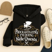 I'm Not Procrastinating I'm Doing Side Quest RPG Hoodie