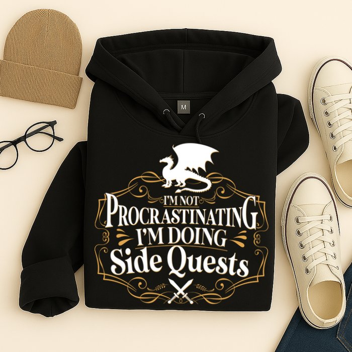 I'm Not Procrastinating I'm Doing Side Quest RPG Hoodie