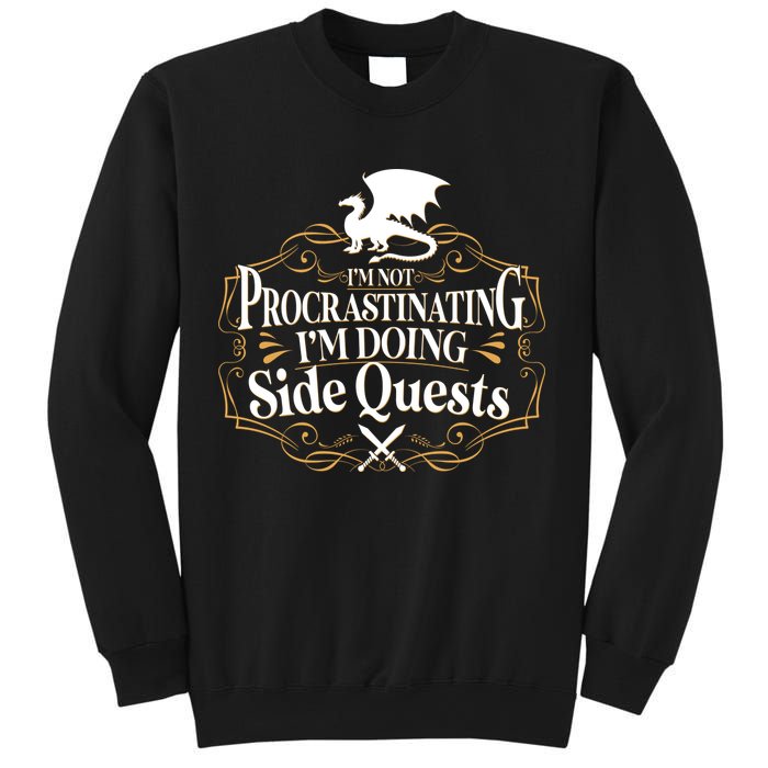 I'm Not Procrastinating I'm Doing Side Quest RPG Sweatshirt