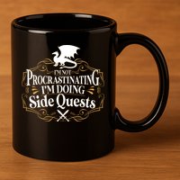 I'm Not Procrastinating I'm Doing Side Quest RPG 11oz C Handle Ceramic Mug