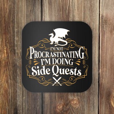 I'm Not Procrastinating I'm Doing Side Quest RPG Coaster