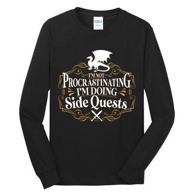 I'm Not Procrastinating I'm Doing Side Quest RPG Tall Long Sleeve T-Shirt