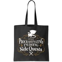 I'm Not Procrastinating I'm Doing Side Quest RPG Tote Bag