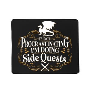 I'm Not Procrastinating I'm Doing Side Quest RPG Mousepad