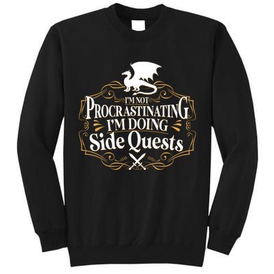 I'm Not Procrastinating I'm Doing Side Quest RPG Tall Sweatshirt