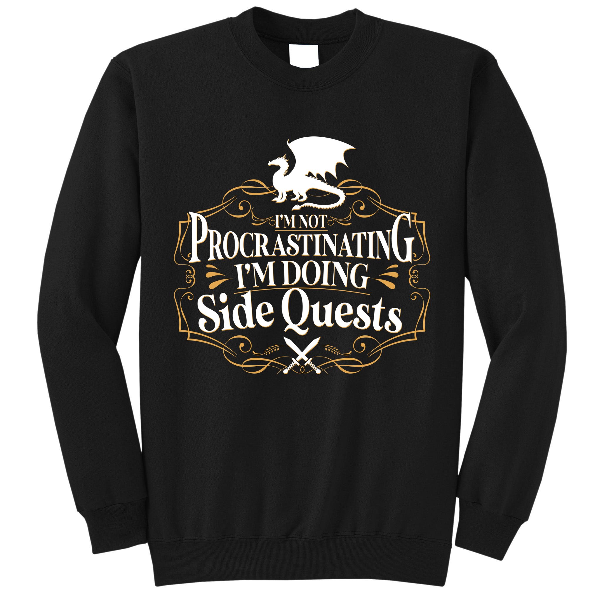 I'm Not Procrastinating I'm Doing Side Quest RPG Tall Sweatshirt