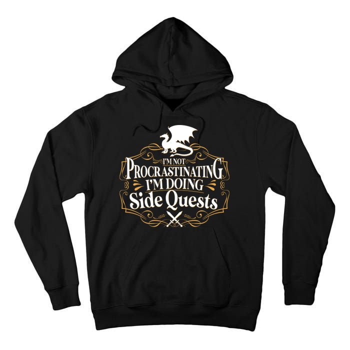 I'm Not Procrastinating I'm Doing Side Quest RPG Tall Hoodie
