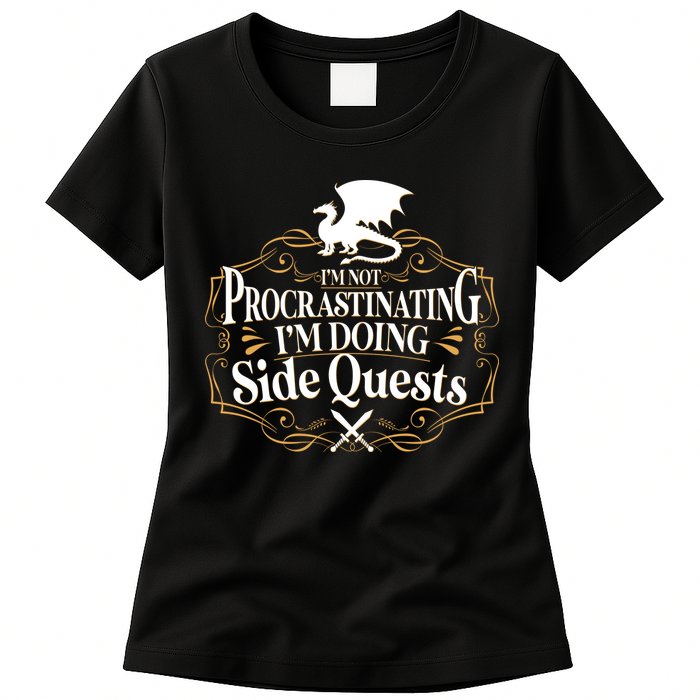 I'm Not Procrastinating I'm Doing Side Quest RPG Womens T-Shirt