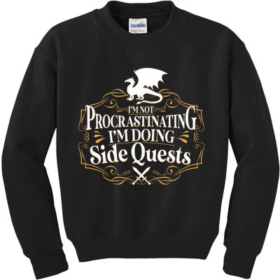 I'm Not Procrastinating I'm Doing Side Quest RPG Kids Sweatshirt