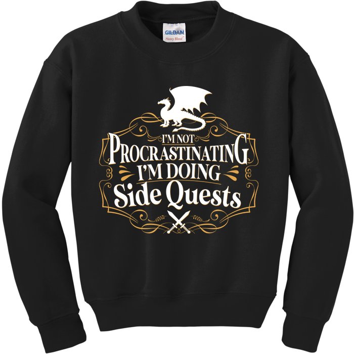 I'm Not Procrastinating I'm Doing Side Quest RPG Kids Sweatshirt