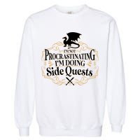I'm Not Procrastinating I'm Doing Side Quest RPG Garment-Dyed Sweatshirt