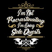 I'm Not Procrastinating I'm Doing Side Quests Backpack