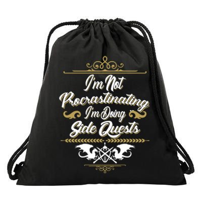 I'm Not Procrastinating I'm Doing Side Quests Drawstring Bag