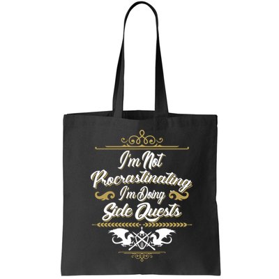I'm Not Procrastinating I'm Doing Side Quests Bag