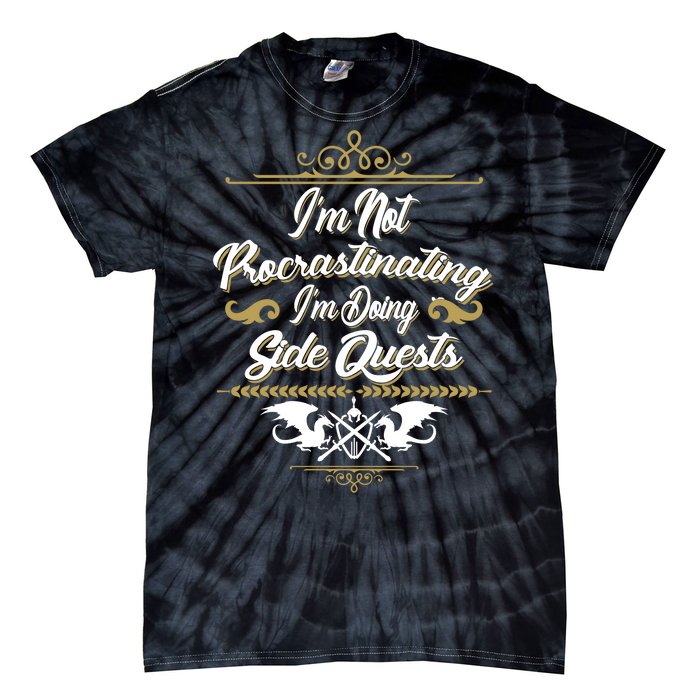 I'm Not Procrastinating I'm Doing Side Quests Tie-Dye T-Shirt