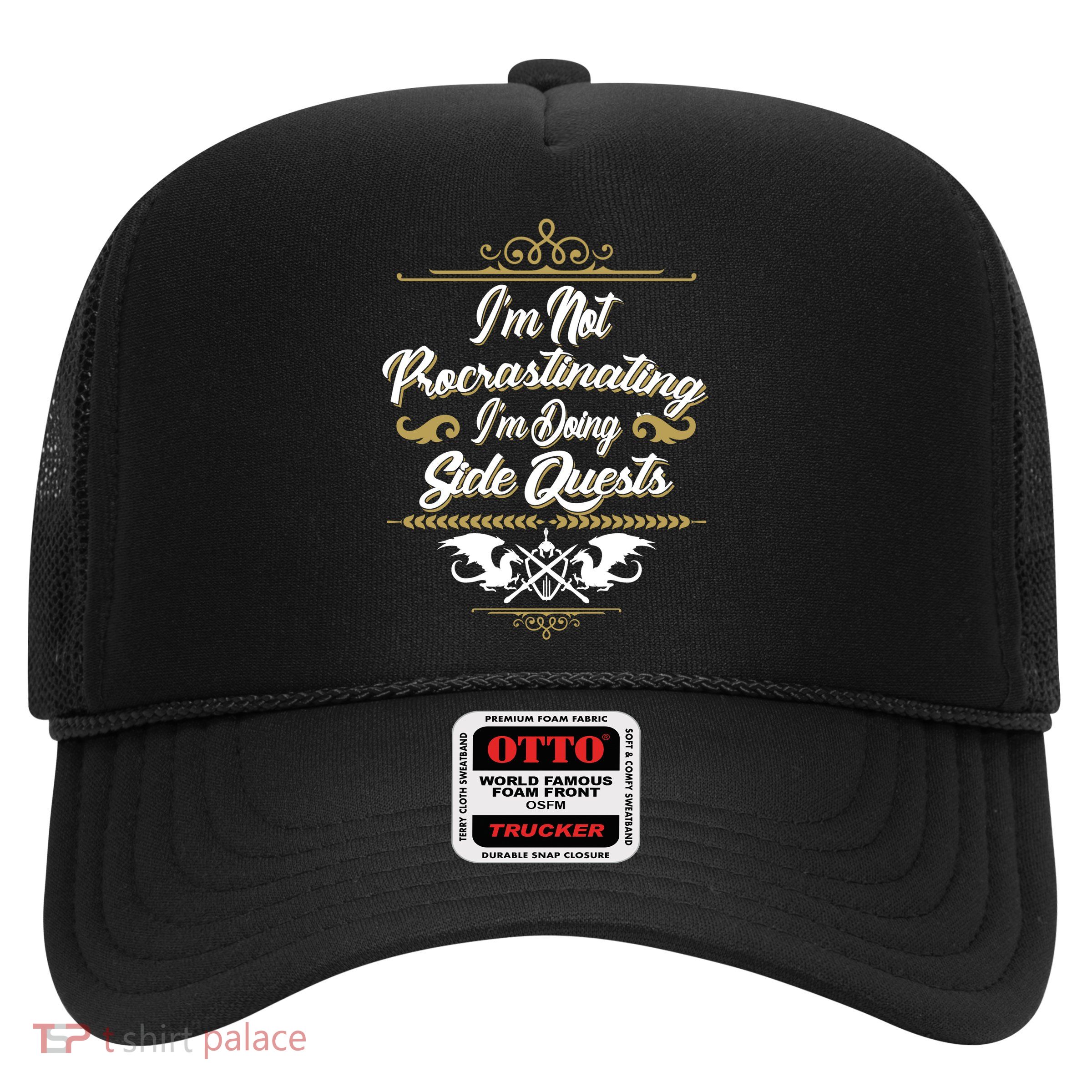 I'm Not Procrastinating I'm Doing Side Quests Trucker Hat