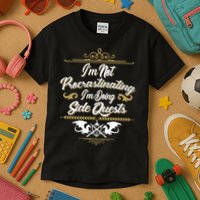 I'm Not Procrastinating I'm Doing Side Quests Kids T-Shirt