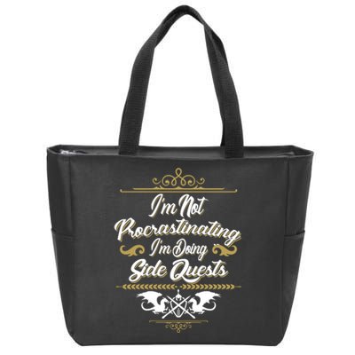 I'm Not Procrastinating I'm Doing Side Quests Zip Tote Bag