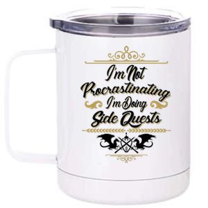 I'm Not Procrastinating I'm Doing Side Quests 12 oz Stainless Steel Tumbler Cup