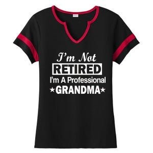 I'm Not Retired I'm A Professional Grandma Ladies Halftime Notch Neck Tee