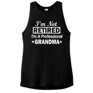 I'm Not Retired I'm A Professional Grandma Ladies PosiCharge Tri-Blend Wicking Tank