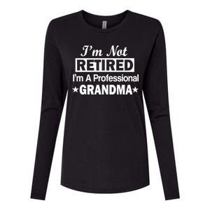 I'm Not Retired I'm A Professional Grandma Womens Cotton Relaxed Long Sleeve T-Shirt