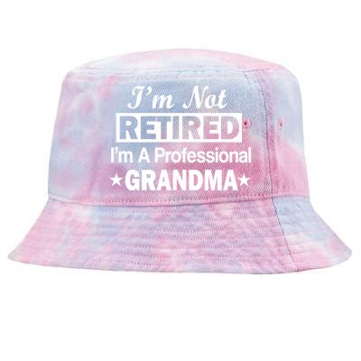 I'm Not Retired I'm A Professional Grandma Tie-Dyed Bucket Hat