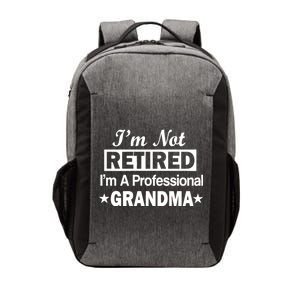 I'm Not Retired I'm A Professional Grandma Vector Backpack