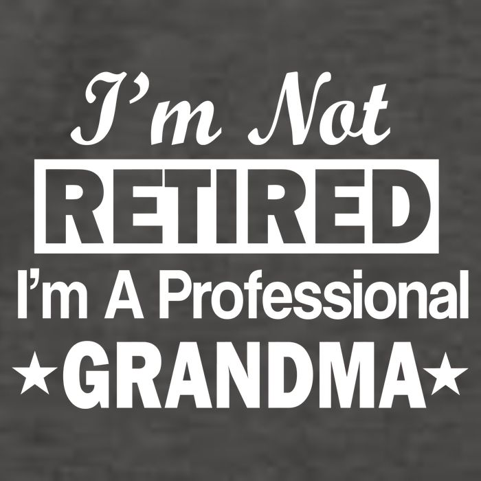 I'm Not Retired I'm A Professional Grandma Vector Backpack