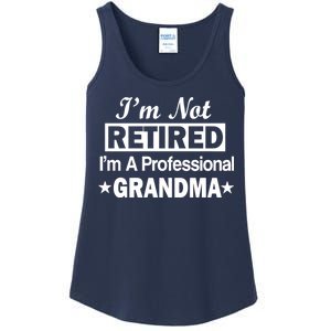 I'm Not Retired I'm A Professional Grandma Ladies Essential Tank