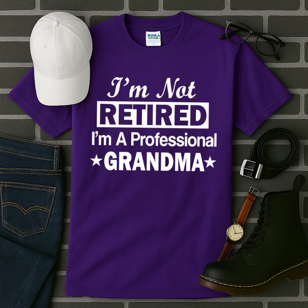 I'm Not Retired I'm A Professional Grandma Tall T-Shirt