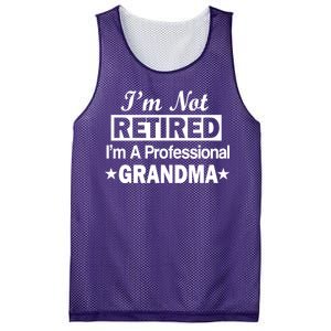 I'm Not Retired I'm A Professional Grandma Mesh Reversible Basketball Jersey Tank