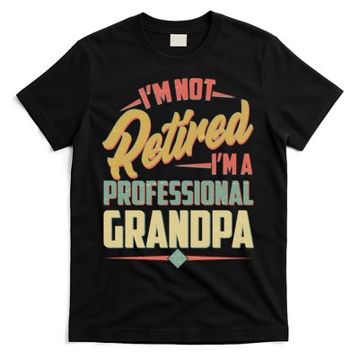 I'm Not Retired I'm A Professional Grandpa Vintage T-Shirt