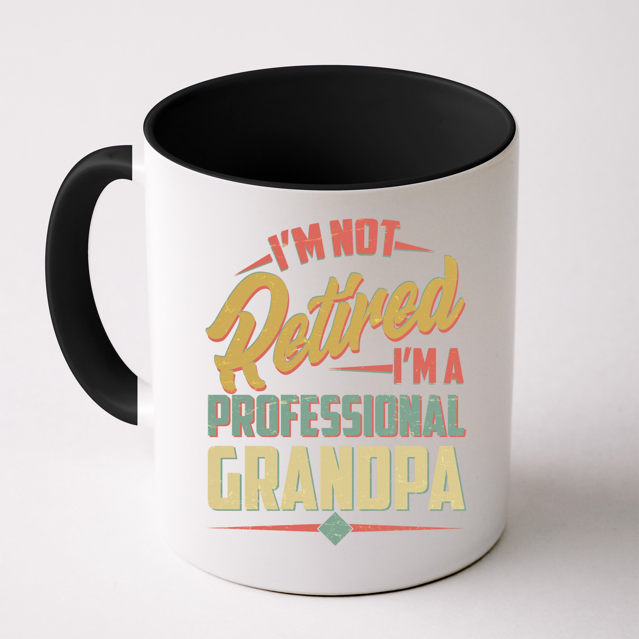 I'm Not Retired I'm A Professional Grandpa Vintage Mug