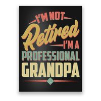 I'm Not Retired I'm A Professional Grandpa Vintage Poster