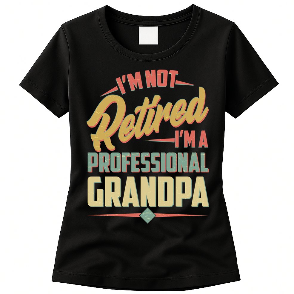I'm Not Retired I'm A Professional Grandpa Vintage Womens T-Shirt