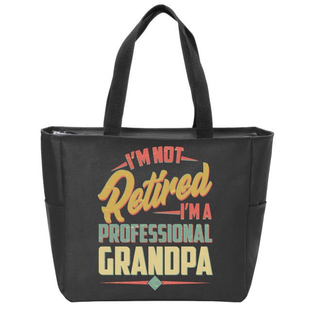 I'm Not Retired I'm A Professional Grandpa Vintage Zip Tote Bag