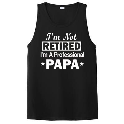 I'm Not Retired I'm A Professional Papa PosiCharge Competitor Tank