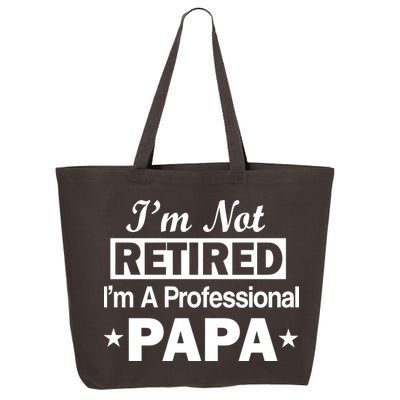 I'm Not Retired I'm A Professional Papa 25L Jumbo Tote