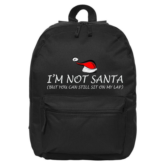 I'm Not Santa, But You Can Sit On My Lap 16 in Basic Backpack