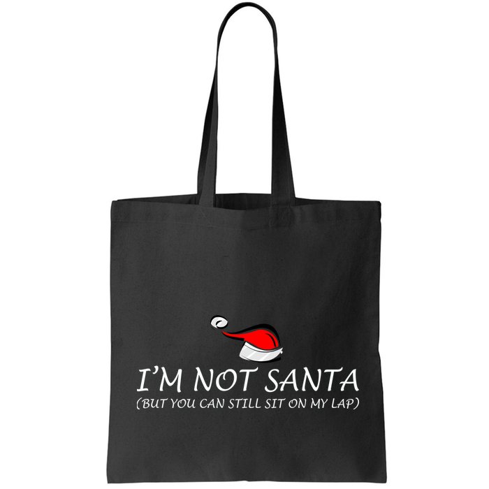 I'm Not Santa, But You Can Sit On My Lap Bag